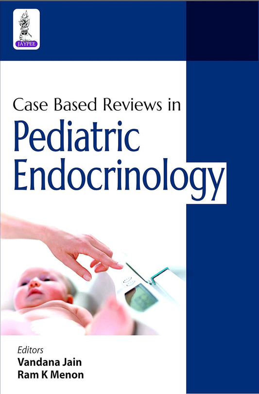 Case Based Reviews in Pediatric Endocrinology